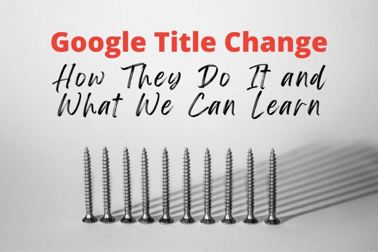 Google Title Change: How They Do It and What We Can Learn