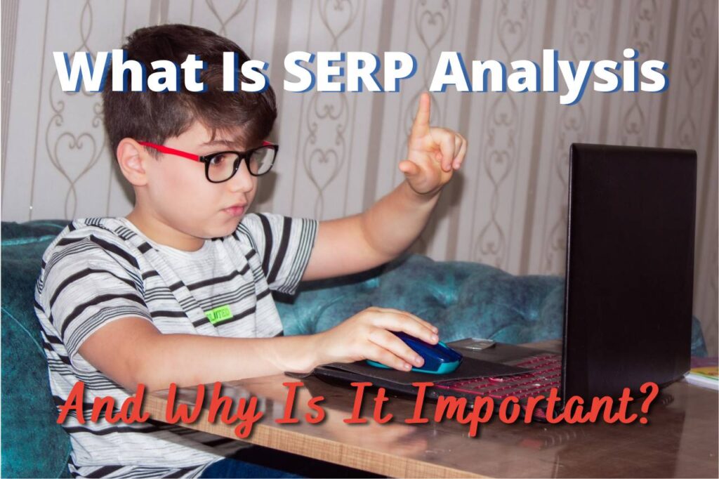 What is SERP analysis? And why is it important?